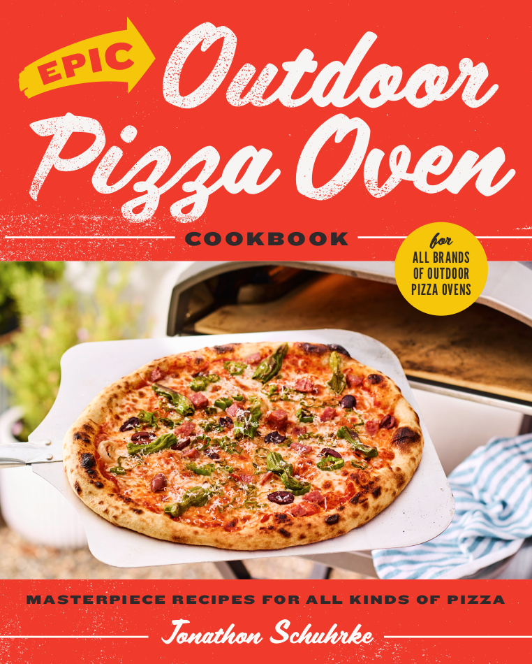 Cover of the Epic Outdoor Pizza Oven Cookbook by Jonathon Schuhrke (Santa Barbara Baker).